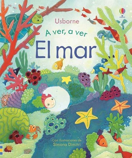 EL MAR A VER, A VER | 9781474928601 | MILBOURNE ANNA | Galatea Llibres | Librería online de Reus, Tarragona | Comprar libros en catalán y castellano online