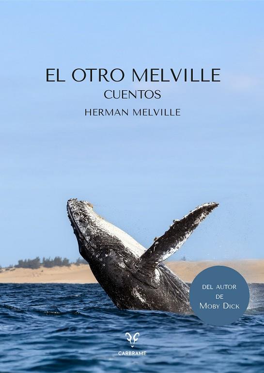 EL OTRO MELVILLE | 9791399115901 | MELVILLE, HERMAN | Galatea Llibres | Llibreria online de Reus, Tarragona | Comprar llibres en català i castellà online