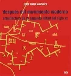 DESPUES DEL MOVIMIENTO MODERNO | 9788425217821 | MONTANER, JOSEP MARIA | Galatea Llibres | Librería online de Reus, Tarragona | Comprar libros en catalán y castellano online