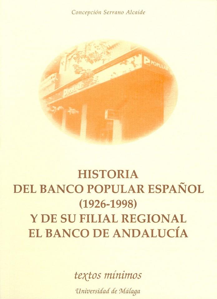 HISTORIA DEL BANCO POPULAR ESPAÑOL (1926-1998) | 9788474967005 | SERRANO ALCAIDE | Galatea Llibres | Librería online de Reus, Tarragona | Comprar libros en catalán y castellano online