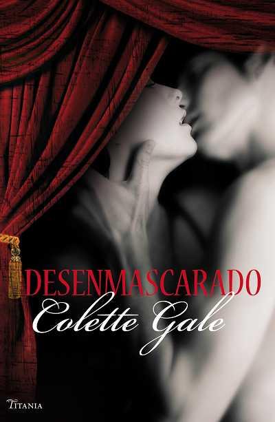 DESENMASCARADO | 9788496711716 | GALE, COLLETTE | Galatea Llibres | Librería online de Reus, Tarragona | Comprar libros en catalán y castellano online