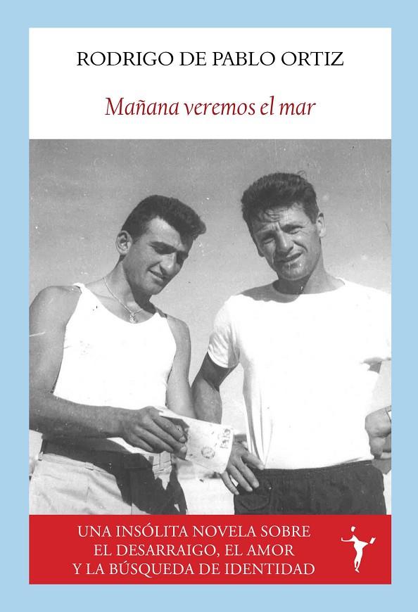 MAÑANA VEREMOS EL MAR | 9788412853094 | DE PABLO ORTIZ, RODRIGO | Galatea Llibres | Librería online de Reus, Tarragona | Comprar libros en catalán y castellano online