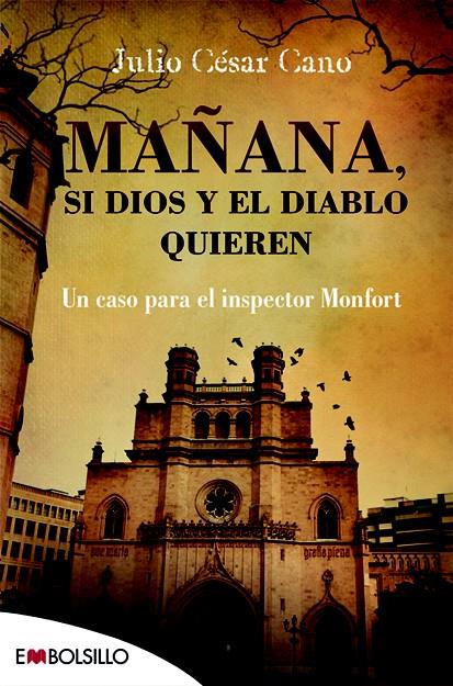 MAÑANA, SI DIOS Y EL DIABLO QUIEREN | 9788416087457 | CANO, JULIO CÉSAR | Galatea Llibres | Llibreria online de Reus, Tarragona | Comprar llibres en català i castellà online