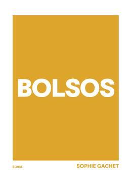 BOLSOS | 9788410048799 | GACHET, SOPHIE | Galatea Llibres | Librería online de Reus, Tarragona | Comprar libros en catalán y castellano online