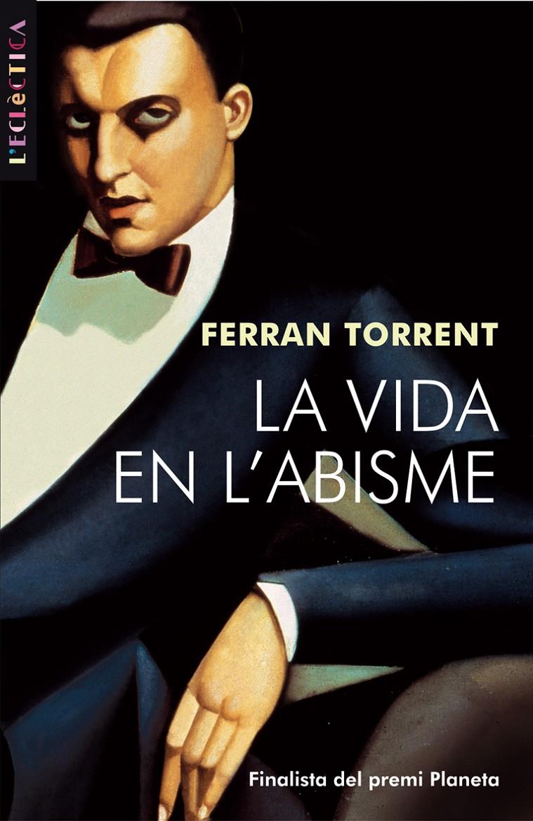 VIDA EN L'ABISME, LA -BROMERA- | 9788476600474 | TORRENT, FERRAN | Galatea Llibres | Librería online de Reus, Tarragona | Comprar libros en catalán y castellano online