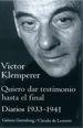 QUIERO DAR TESTIMONIO HASTA FINAL. DIARIOS 1933-1947. (VOL. | 9788481094220 | KLEMPERER, VICTOR | Galatea Llibres | Llibreria online de Reus, Tarragona | Comprar llibres en català i castellà online