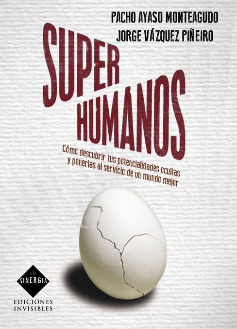 SUPERHUMANOS | 9788493996833 | AYASO MONTEAGUDO, PACHO/VÁZQUEZ PIÑEIRO, JORGE | Galatea Llibres | Librería online de Reus, Tarragona | Comprar libros en catalán y castellano online
