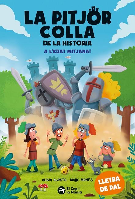 LA PITJOR COLLA DE LA HISTÒRIA. A L'EDAT MITJANA! | 9788419747983 | ACOSTA, ALICIA | Galatea Llibres | Librería online de Reus, Tarragona | Comprar libros en catalán y castellano online