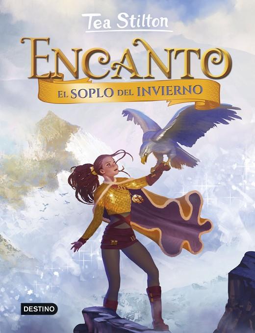 ENCANTO EL SOPLO DEL INVIERNO TEA STILTON  | 9788408251347 | Galatea Llibres | Llibreria online de Reus, Tarragona | Comprar llibres en català i castellà online
