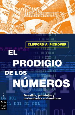 PRODIGIO DE LOS NUMEROS, EL | 9788495601391 | PICKOVER, CLIFFORD A. | Galatea Llibres | Librería online de Reus, Tarragona | Comprar libros en catalán y castellano online