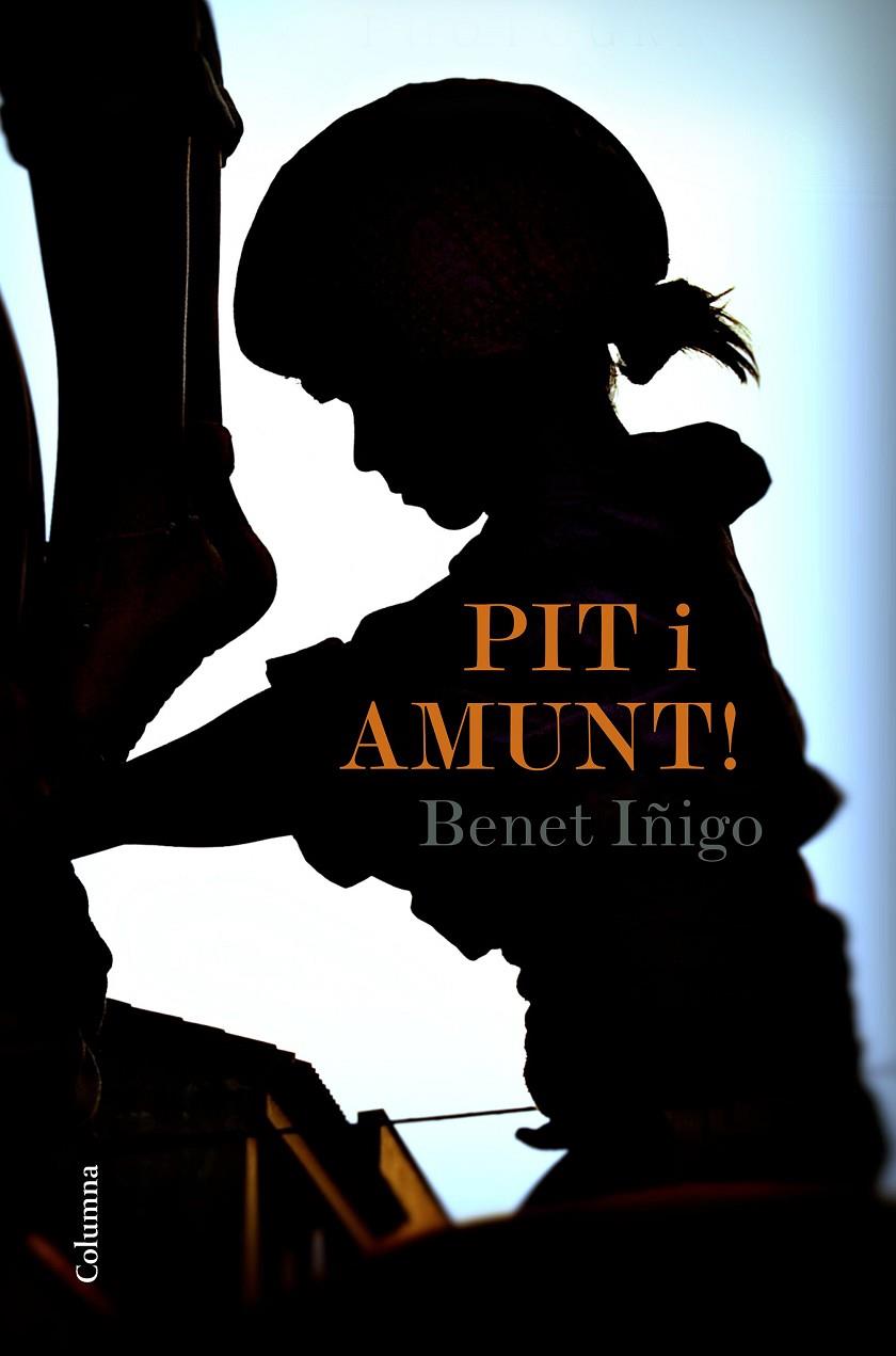 PIT I AMUNT! | 9788466422734 | ÍÑIGO, BENET | Galatea Llibres | Llibreria online de Reus, Tarragona | Comprar llibres en català i castellà online