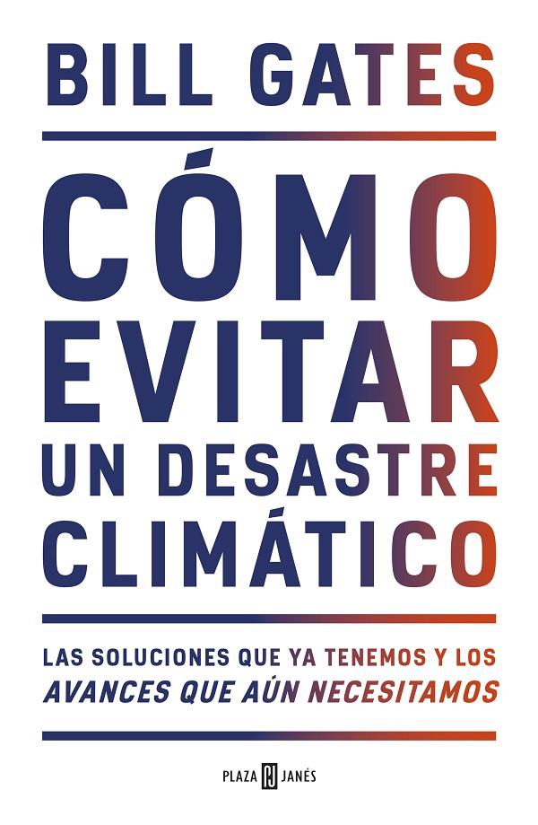 CÓMO EVITAR UN DESASTRE CLIMÁTICO | 9788401025167 | GATES, BILL | Galatea Llibres | Llibreria online de Reus, Tarragona | Comprar llibres en català i castellà online