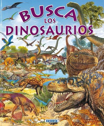 BUSCA LOS DINOSAURIOS | 9788430537815 | . | Galatea Llibres | Llibreria online de Reus, Tarragona | Comprar llibres en català i castellà online
