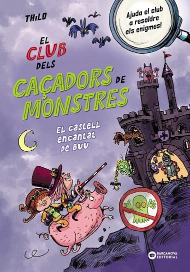 EL CLUB DELS CAÇADORS DE MONSTRES: EL CASTELL ENCANTAT DE BUU | 9788448963064 | THILO | Galatea Llibres | Llibreria online de Reus, Tarragona | Comprar llibres en català i castellà online
