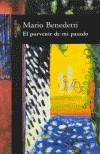 PORVENIR DE MI PASADO, EL | 9788420400167 | BENEDETTI, MARIO | Galatea Llibres | Llibreria online de Reus, Tarragona | Comprar llibres en català i castellà online