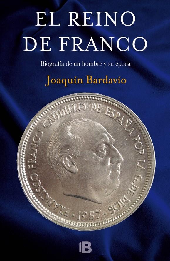EL REINO DE FRANCO | 9788466657051 | BARDAVÍO, JOAQUÍN | Galatea Llibres | Llibreria online de Reus, Tarragona | Comprar llibres en català i castellà online