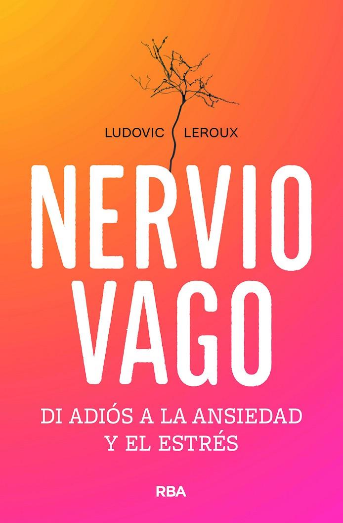 NERVIO VAGO | 9788491182795 | LEROUX, LUDOVIC | Galatea Llibres | Librería online de Reus, Tarragona | Comprar libros en catalán y castellano online