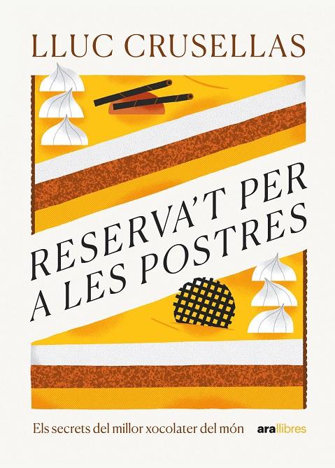 RESERVA'T PER A LES POSTRES | 9788411730556 | CRUSELLAS CAPDEVILA, LLUC | Galatea Llibres | Librería online de Reus, Tarragona | Comprar libros en catalán y castellano online