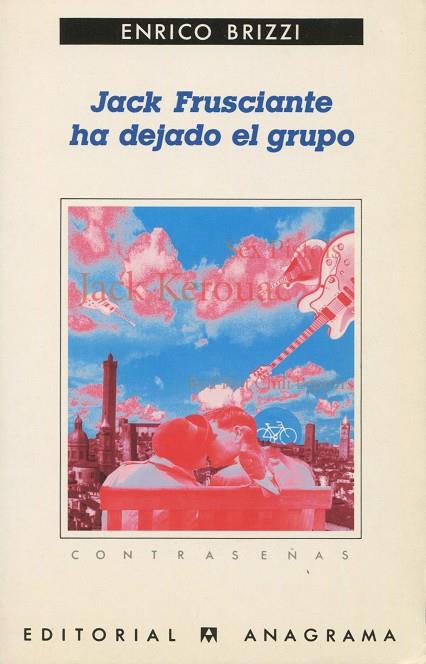 JACK FRUSCIANTE HA DEJADO EL GRUPO | 9788433923622 | BRIZZI, ENRICO | Galatea Llibres | Llibreria online de Reus, Tarragona | Comprar llibres en català i castellà online