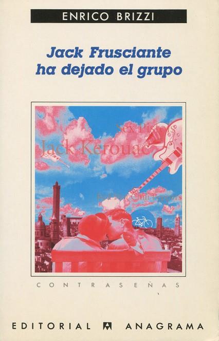 JACK FRUSCIANTE HA DEJADO EL GRUPO | 9788433923622 | BRIZZI, ENRICO | Galatea Llibres | Librería online de Reus, Tarragona | Comprar libros en catalán y castellano online