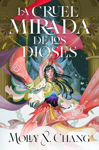 LA CRUEL MIRADA DE LOS DIOSES | 9788410163485 | CHANG, MOLLY X. | Galatea Llibres | Llibreria online de Reus, Tarragona | Comprar llibres en català i castellà online