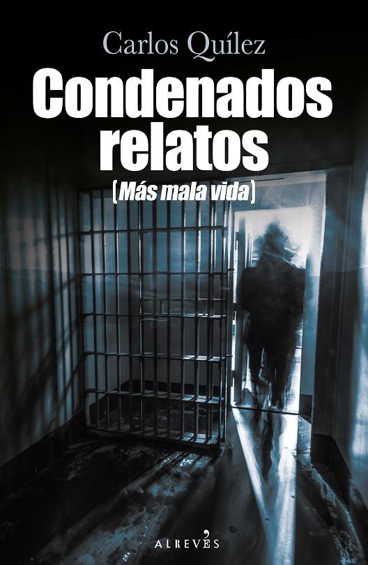 CONDENADOS RELATOS | 9788419615565 | QUILEZ, CARLOS | Galatea Llibres | Llibreria online de Reus, Tarragona | Comprar llibres en català i castellà online