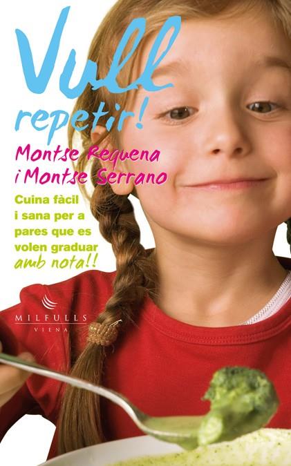 VULL REPETIR! | 9788483307113 | REQUENA FERRANDO, MONTSE/SERRANO FUENTES, MONTSE | Galatea Llibres | Llibreria online de Reus, Tarragona | Comprar llibres en català i castellà online
