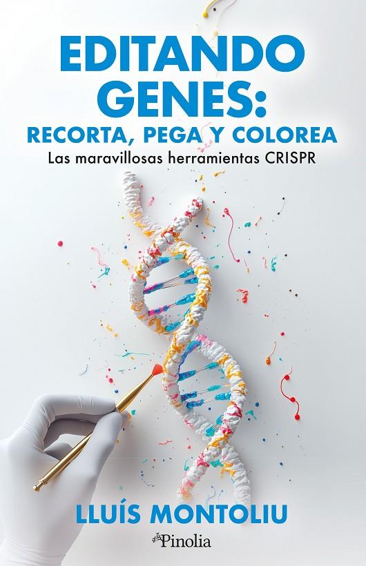 EDITANDO GENES: RECORTA, PEGA Y COLOREA | 9791387556631 | LLUÍS MONTOLIU | Galatea Llibres | Llibreria online de Reus, Tarragona | Comprar llibres en català i castellà online