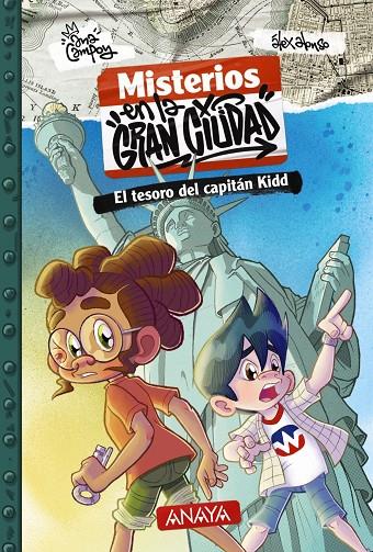 MISTERIOS EN LA GRAN CIUDAD 1. EL TESORO DEL CAPITÁN KIDD | 9788414343111 | CAMPOY, ANA | Galatea Llibres | Librería online de Reus, Tarragona | Comprar libros en catalán y castellano online