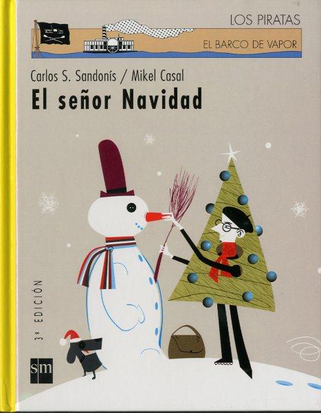 SEÑOR NAVIDAD, EL | 9788434896024 | SAN JUAN SANDONIS, CARLOS | Galatea Llibres | Llibreria online de Reus, Tarragona | Comprar llibres en català i castellà online