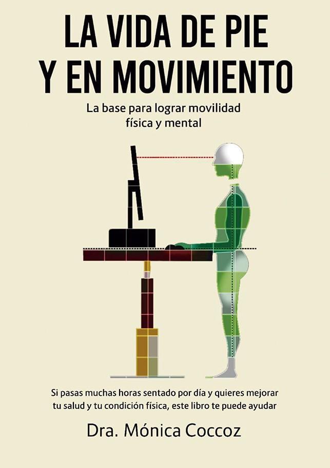 LA VIDA DE PIE Y EN MOVIMIENTO | 9788491116424 | COCCOZ, MÓNICA  | Galatea Llibres | Librería online de Reus, Tarragona | Comprar libros en catalán y castellano online