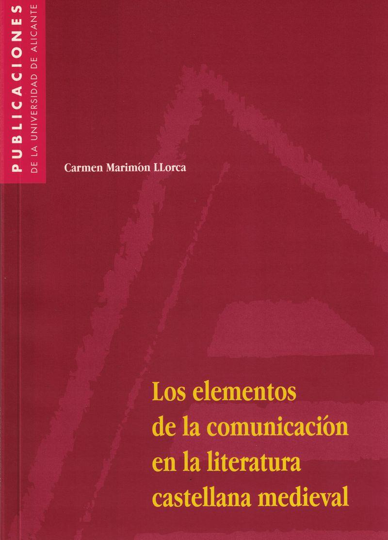 ELEMENTOS DE LA COMUNICACION EN LA LITERATURA CASTELLANA MED | 9788479084271 | MARIMON LLORCA, CARMEN | Galatea Llibres | Llibreria online de Reus, Tarragona | Comprar llibres en català i castellà online