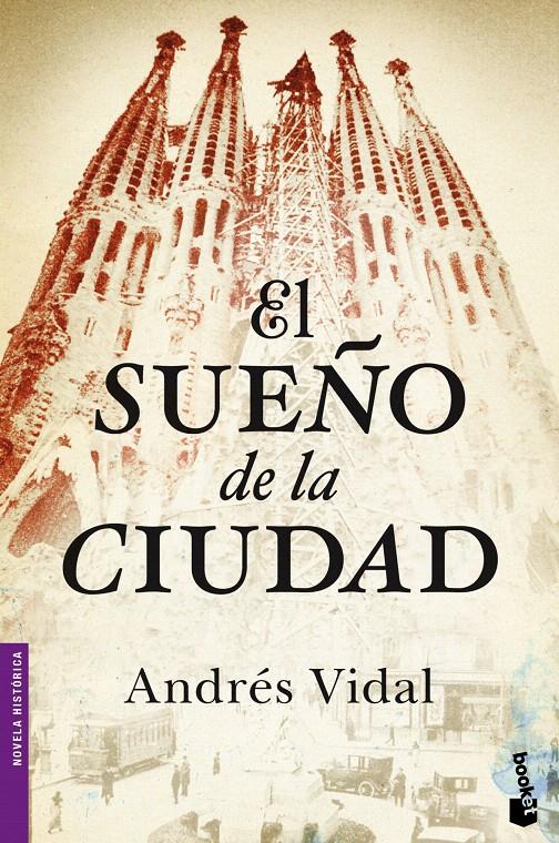 EL SUEÑO DE LA CIUDAD | 9788408046400 | VIDAL, ANDRES | Galatea Llibres | Librería online de Reus, Tarragona | Comprar libros en catalán y castellano online