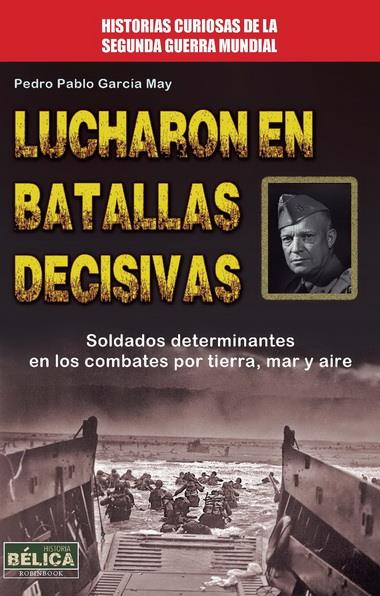 LUCHARON EN BATALLAS DECISIVAS | 9788499173306 | GARCÍA MAY, PEDRO PABLO | Galatea Llibres | Llibreria online de Reus, Tarragona | Comprar llibres en català i castellà online