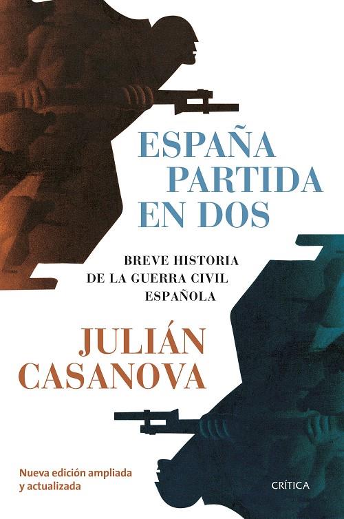 ESPAÑA PARTIDA EN DOS | 9788491993704 | CASANOVA, JULIÁN | Galatea Llibres | Librería online de Reus, Tarragona | Comprar libros en catalán y castellano online