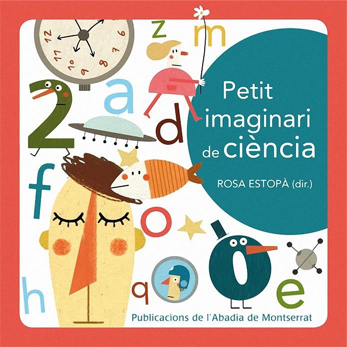 PETIT IMAGINARI DE CIÈNCIA | 9788498835342 | ESTOPA, ROSA | Galatea Llibres | Librería online de Reus, Tarragona | Comprar libros en catalán y castellano online
