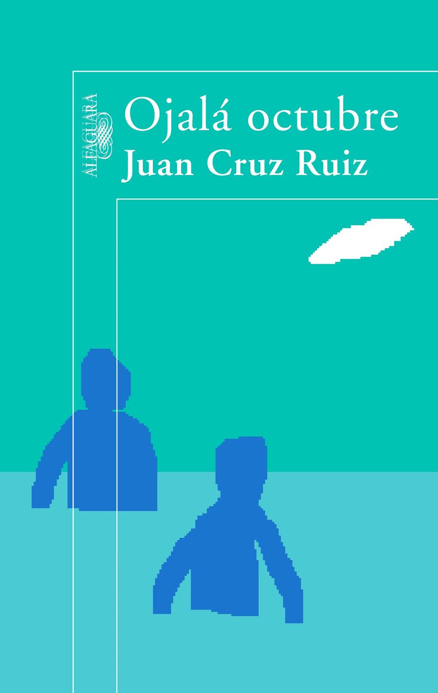 OJALA OCTUBRE | 9788420471761 | CRUZ RUIZ, JUAN | Galatea Llibres | Llibreria online de Reus, Tarragona | Comprar llibres en català i castellà online