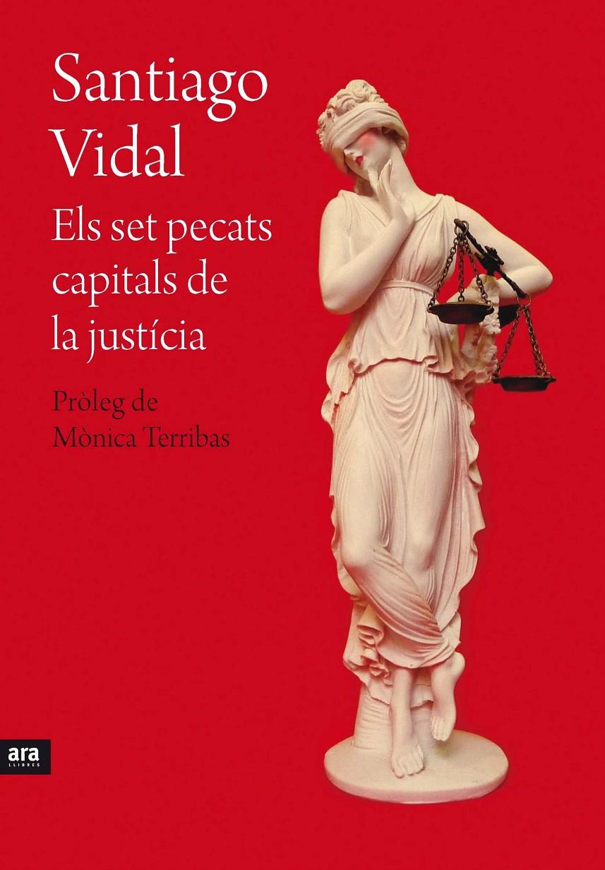 ELS SET PECATS CAPITALS DE LA JUSTÍCIA | 9788415642695 | VIDAL, SANTIAGO | Galatea Llibres | Llibreria online de Reus, Tarragona | Comprar llibres en català i castellà online