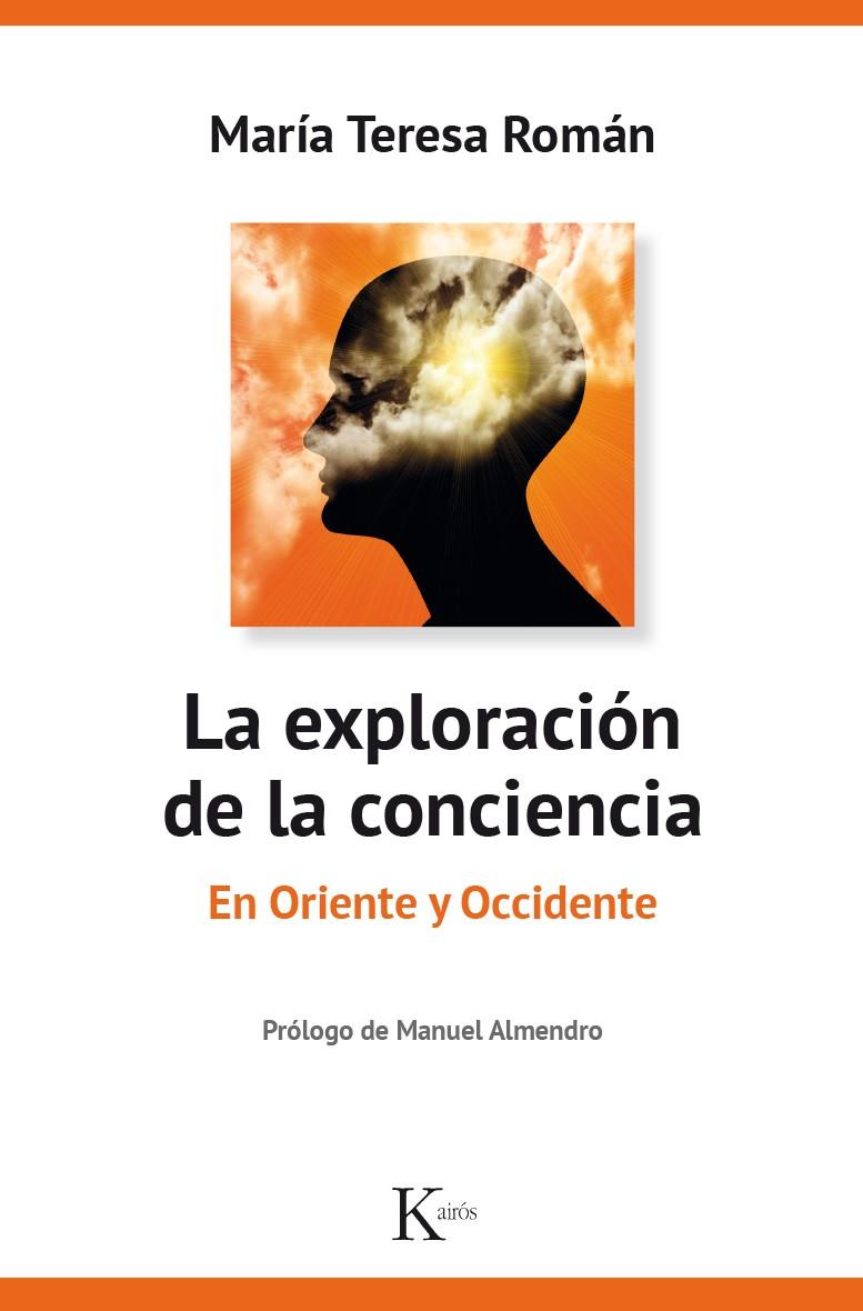 LA EXPLORACIÓN DE LA CONCIENCIA | 9788499885469 | ROMÁN LÓPEZ, MARÍA TERESA | Galatea Llibres | Llibreria online de Reus, Tarragona | Comprar llibres en català i castellà online