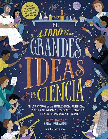 EL LIBRO DE LAS GRANDES IDEAS DE LA CIENCIA | 9788467943351 | HARDY, FREYA / SARA MULVANNY | Galatea Llibres | Llibreria online de Reus, Tarragona | Comprar llibres en català i castellà online