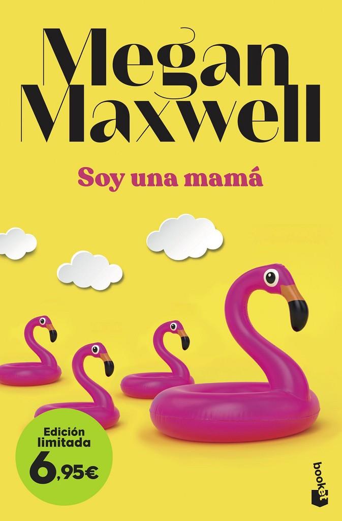 SOY UNA MAMÁ | 9788408257639 | MEGAN MAXWELL | Galatea Llibres | Librería online de Reus, Tarragona | Comprar libros en catalán y castellano online
