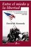 ENTRE EL MIEDO Y LA LIBERTAD | 9788435026468 | KENNEDY, DAVID M. | Galatea Llibres | Librería online de Reus, Tarragona | Comprar libros en catalán y castellano online