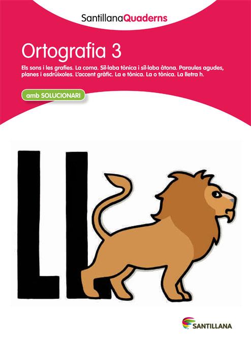 ORTOGRAFIA 3 (SANTILLANA QUADERNS) | 9788468013688 | VARIOS AUTORES | Galatea Llibres | Librería online de Reus, Tarragona | Comprar libros en catalán y castellano online