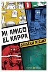 MI AMIGO EL KAPPA 1 | 9788419035356 | MIZUKI, SHIGERU | Galatea Llibres | Librería online de Reus, Tarragona | Comprar libros en catalán y castellano online