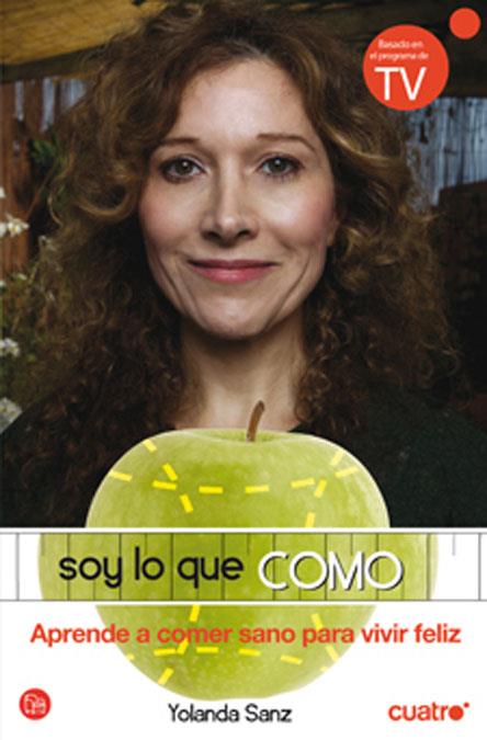 SOY LO QUE COMO | 9788466320795 | SANZ, YOLANDA | Galatea Llibres | Librería online de Reus, Tarragona | Comprar libros en catalán y castellano online