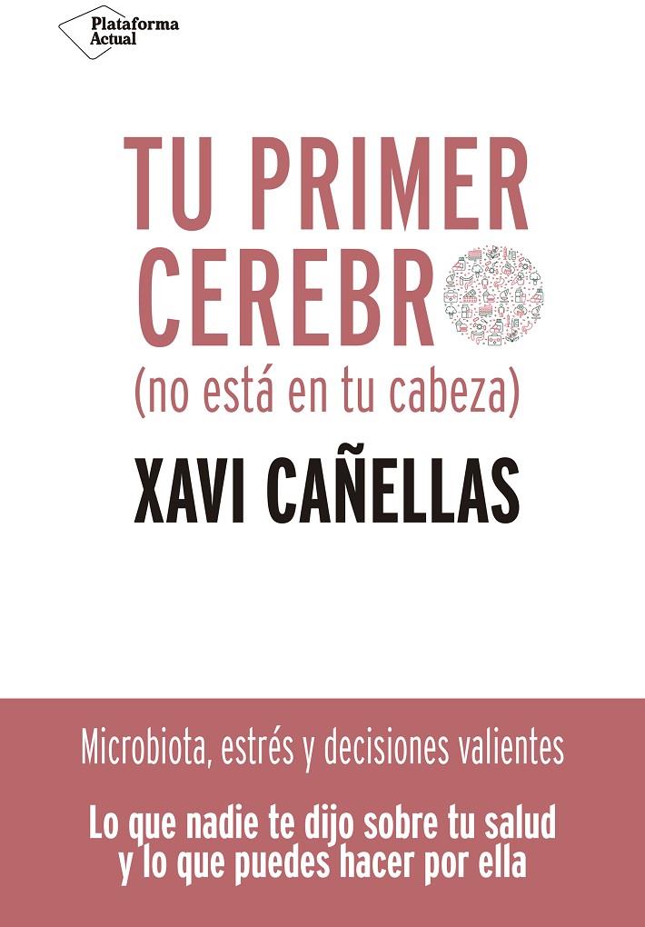 TU PRIMER CEREBRO | 9788418285370 | CAÑELLAS, XAVI | Galatea Llibres | Librería online de Reus, Tarragona | Comprar libros en catalán y castellano online