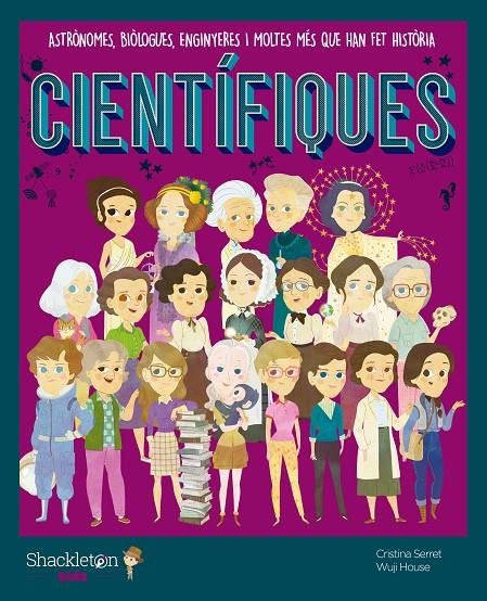 CIENTÍFIQUES | 9788413610689 | SERRET, CRISTINA | Galatea Llibres | Librería online de Reus, Tarragona | Comprar libros en catalán y castellano online