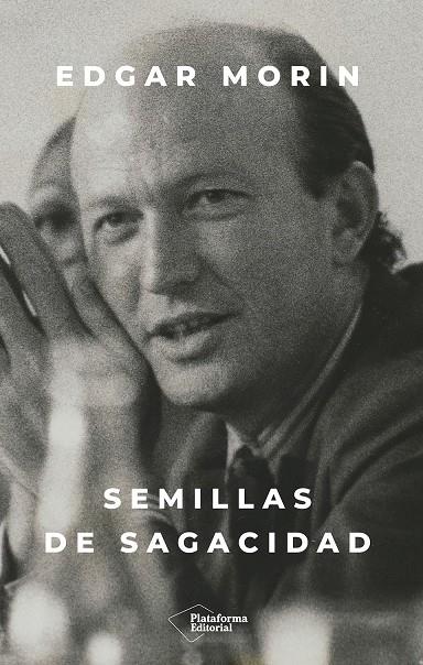 SEMILLAS DE SAGACIDAD | 9791387813970 | MORIN, EDGAR | Galatea Llibres | Llibreria online de Reus, Tarragona | Comprar llibres en català i castellà online