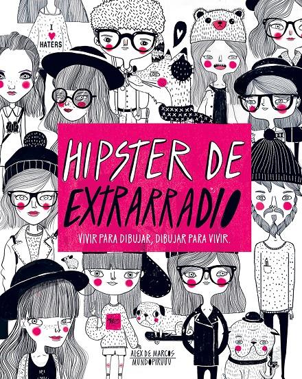 HIPSTER DE EXTRARRADIO | 9788416489565 | DE MARCOS, ALEX | Galatea Llibres | Librería online de Reus, Tarragona | Comprar libros en catalán y castellano online