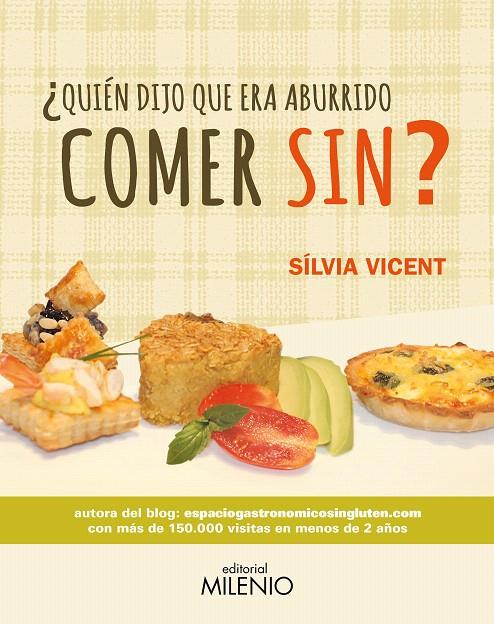 QUIÉN DIJO QUE ERA ABURRIDO COMER SIN? | 9788497437554 | VICENT MATHEU, SÍLVIA | Galatea Llibres | Librería online de Reus, Tarragona | Comprar libros en catalán y castellano online